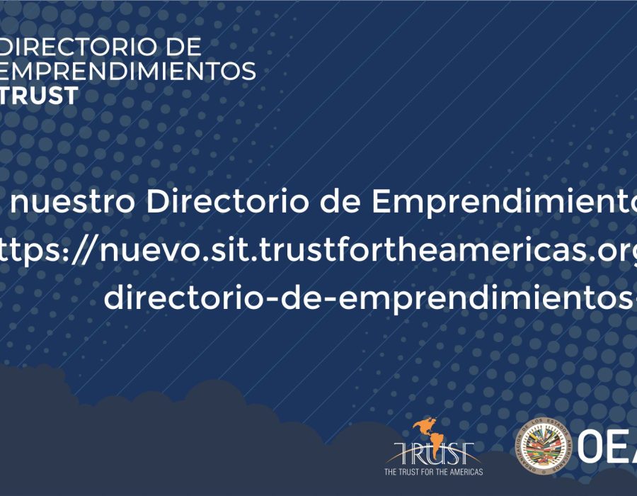 The Trust for the Americas impulsa a personas emprendedoras en LAC