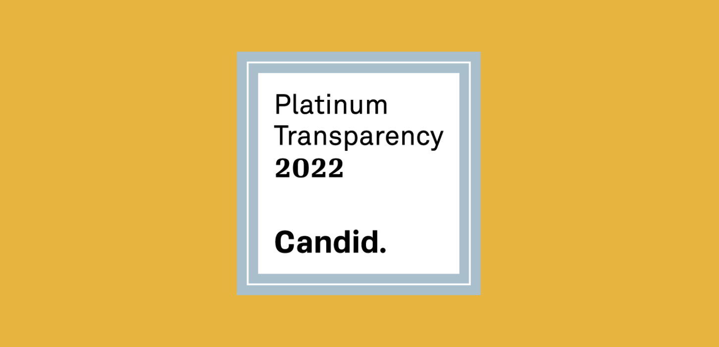 We Earned the 2022 Platinum Seal of Transparency from Candid!